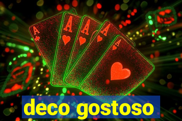 deco gostoso